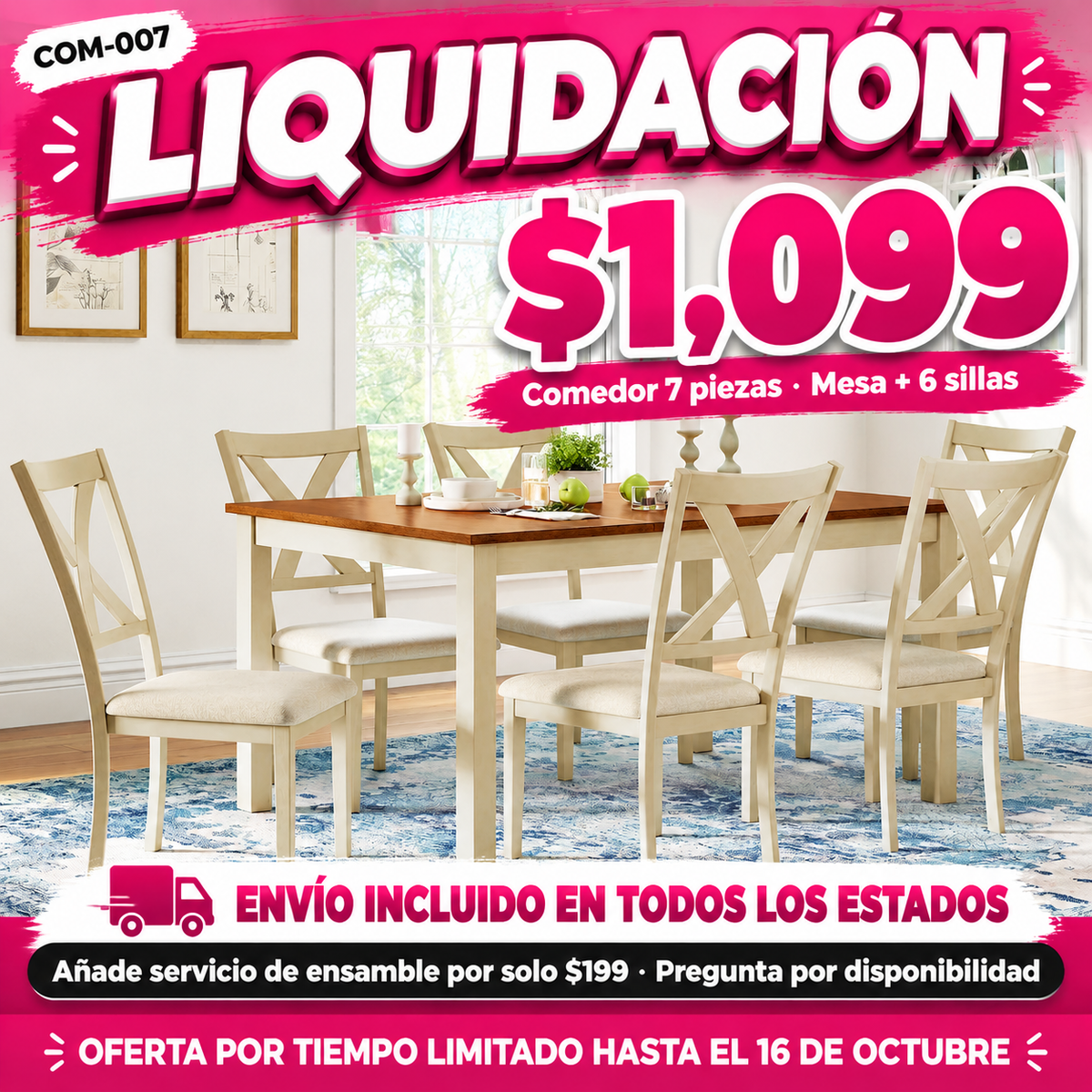 48-COM-007 Comedor 7 piezas en liquidación — oferta por tiempo limitado hasta el 16 de octubre, a $1,099